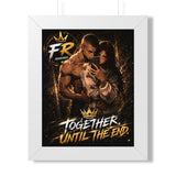 FR Ranking - Together Until The End Framed Poster
